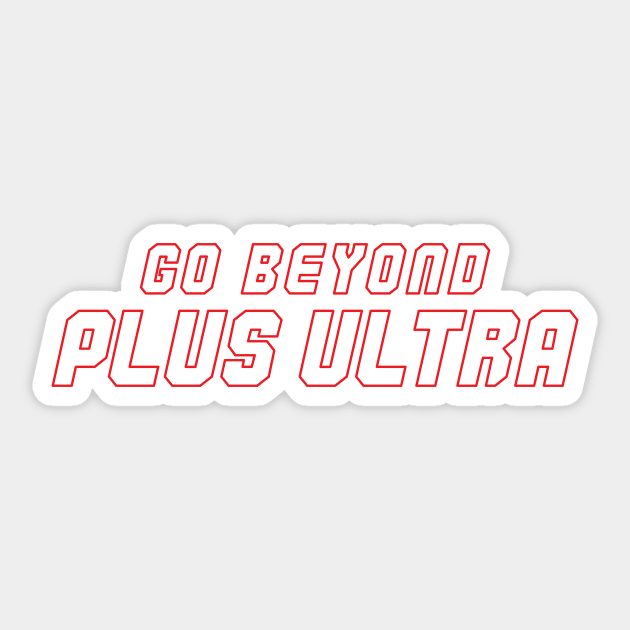 Go Beyond - Plus Ultra Sticker by RLan